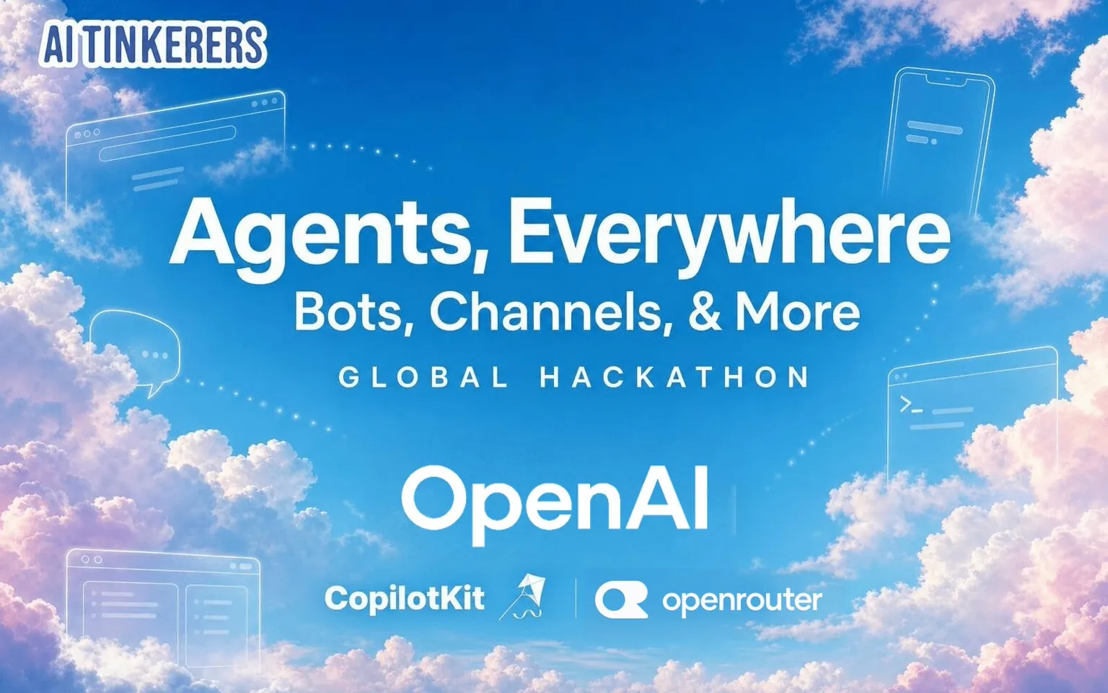 Agents, Everywhere: Bots, Channels, & More — Global Hackathon